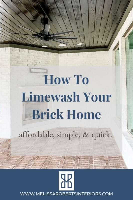 Melissa Roberts Interiors, home decor blog, diy blog, diy project, diy limewash, diy limewash project, limewash, how to limewash, how to limewash your brick home, easy steps to limewash your home. how to limewash walls. how to limewash your fireplace, patio remodel, brick walls, brick patio, brick floor, limewash